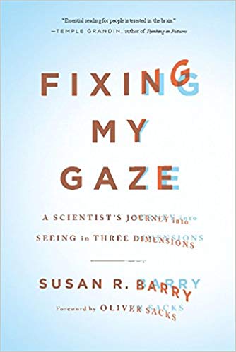 Le livre Fixing My Gaze de Susan Barry