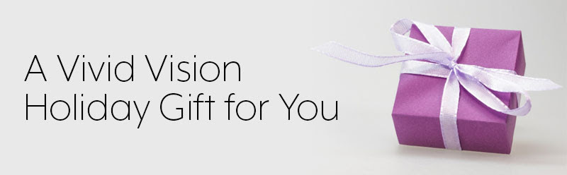 We’ve heard your requests and we want to help you use Vivid Vision Home in a time-efficient and effective way. As our gift to you, we’ve put together some resources to help in this process.